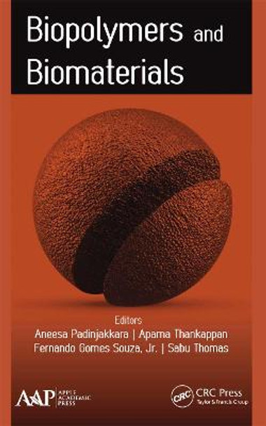 Biopolymers and Biomaterials by Aneesa Padinjakkara