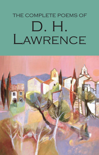 The Complete Poems of D.H. Lawrence by D. H. Lawrence 9781853264177 [USED COPY]