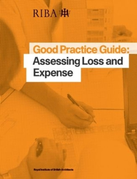 Good Practice Guide: Assessing Loss and Expense by Jeffrey Whitfield 9781859464458 [USED COPY]