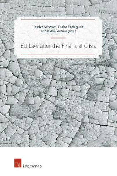 EU Law After the Financial Crisis by Jessica Schmidt
