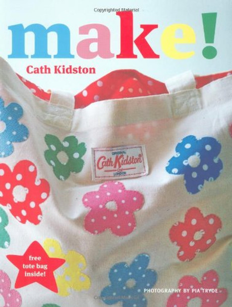 Make! by Cath Kidston 9781844005840 [USED COPY]