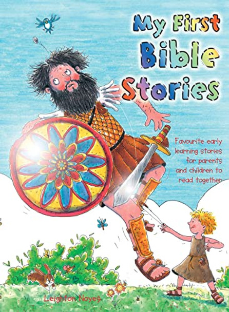 My First Bible Stories: Favourite ealy-learning stories for parents and children to read together by Leighton Noyes 9781844517091 [USED COPY]