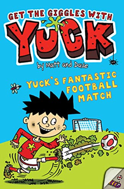 Yuck's Fantastic Football Match by Matt and Dave 9781847387479 [USED COPY]