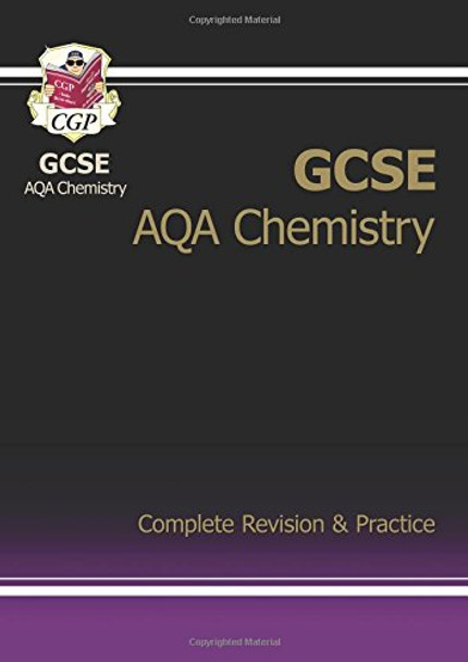 GCSE Chemistry AQA Complete Revision & Practice (A*-G Course) by CGP Books 9781847626615 [USED COPY]