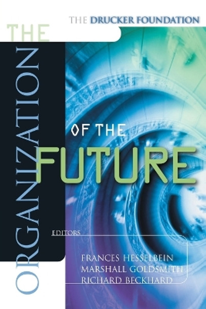The Organization of the Future by Frances Hesselbein 9780787952037