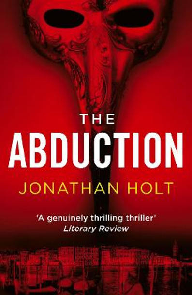 The Abduction by Jonathan Holt