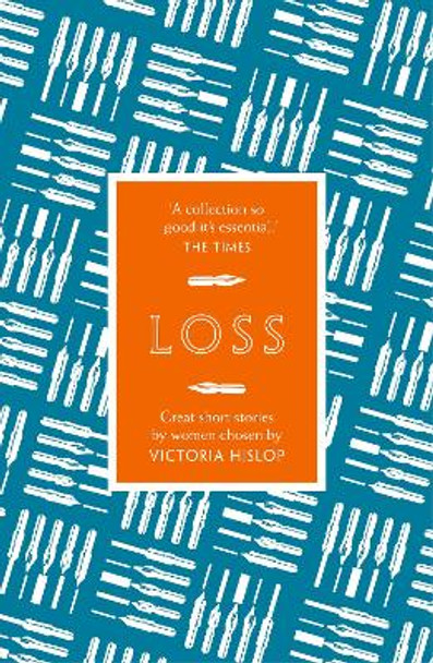 The Story: Loss: Great Short Stories for Women by Women by Victoria Hislop