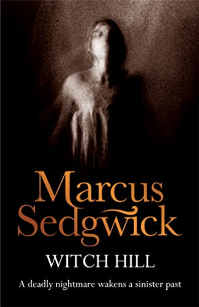 Witch Hill by Marcus Sedgwick 9781858818832 [USED COPY]