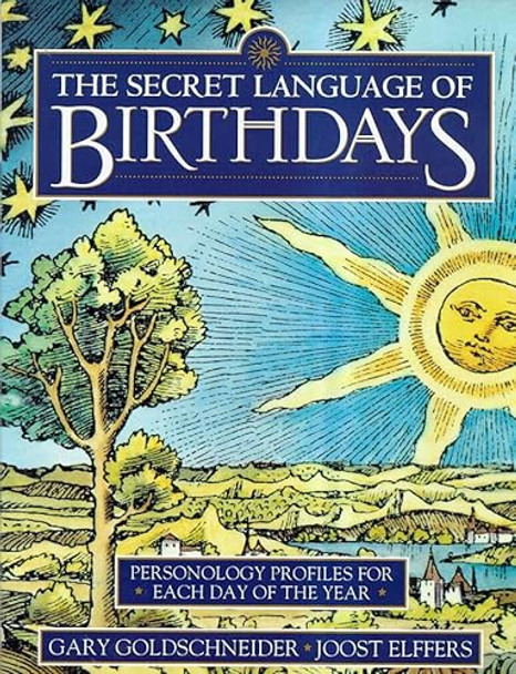 The Secret Language of Birthdays: Personology Profiles for Each Day of the Year by Gary Goldschneider 9781862044166 [USED COPY]