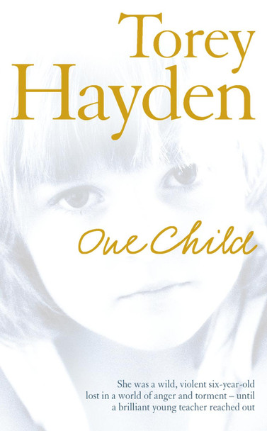 One Child by Torey Hayden 9780007199051 [USED COPY]