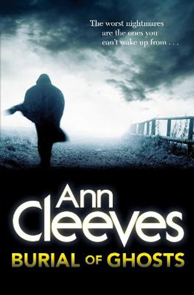 Burial of Ghosts by Ann Cleeves