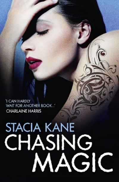 Chasing Magic (Downside Ghosts, Book 5) by Stacia Kane 9780007437764 [USED COPY]