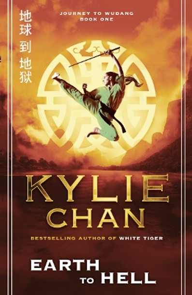 Earth to Hell (Journey to Wudang, Book 1) by Kylie Chan 9780007365746 [USED COPY]