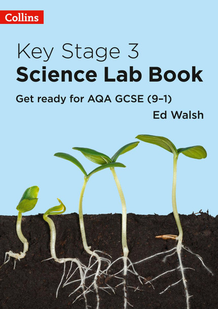 Key Stage 3 Science Lab Book: Get ready for AQA GCSE (9-1) by Ed Walsh 9780008342470 [USED COPY]