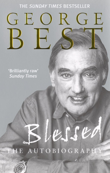 Blessed - The Autobiography by George Best 9780091884703 [USED COPY]