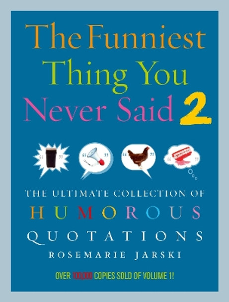 Funniest Thing You Never Said 2 by Rosemarie Jarski 9780091924515 [USED COPY]