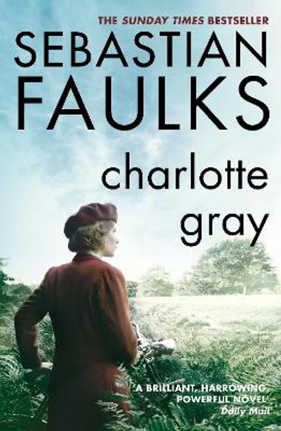 Charlotte Gray by Sebastian Faulks 9780099394310 [USED COPY]