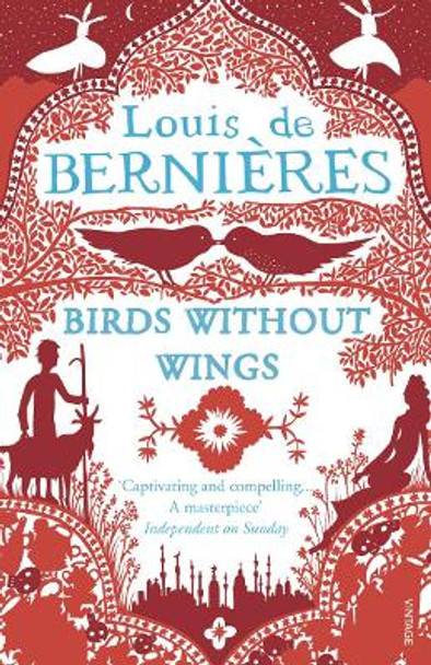 Birds Without Wings by Louis de Bernieres 9780099478980 [USED COPY]