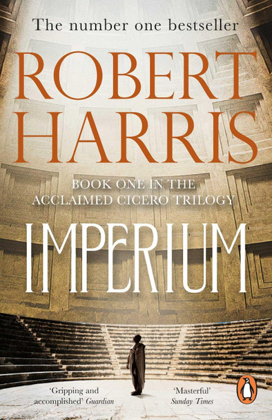 Imperium: (Cicero Trilogy 1) by Robert Harris 9780099527664 [USED COPY]