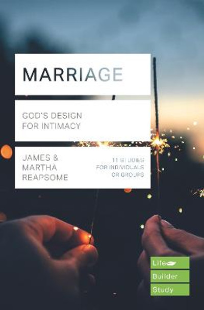 Marriage: God's Design for Intimacy by James Reapsome