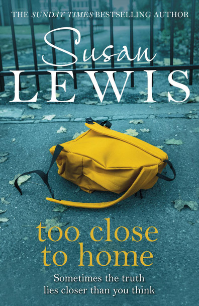 Too Close To Home by Susan Lewis 9780099586487 [USED COPY]