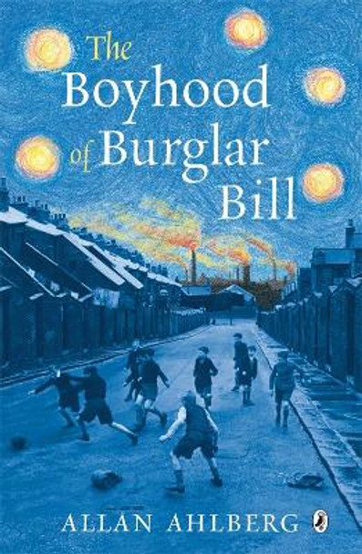 The Boyhood of Burglar Bill by Allan Ahlberg 9780141321424 [USED COPY]