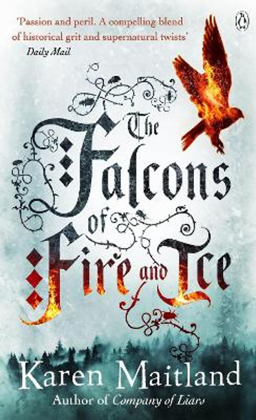 The Falcons of Fire and Ice by Karen Maitland 9780141047454 [USED COPY]