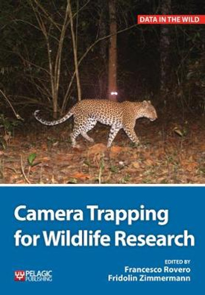Camera Trapping for Wildlife Research by Francesco Rovero