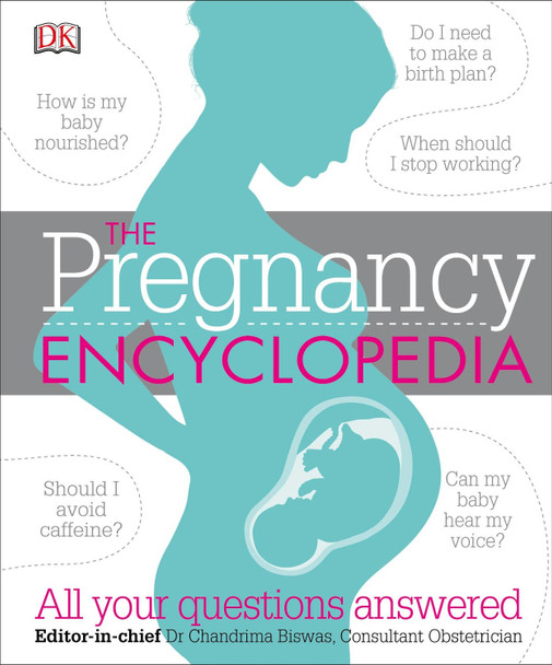 The Pregnancy Encyclopedia: All Your Questions Answered by DK 9780241216552 [USED COPY]