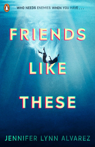 Friends Like These by Jennifer Lynn Alvarez 9780241476130 [USED COPY]