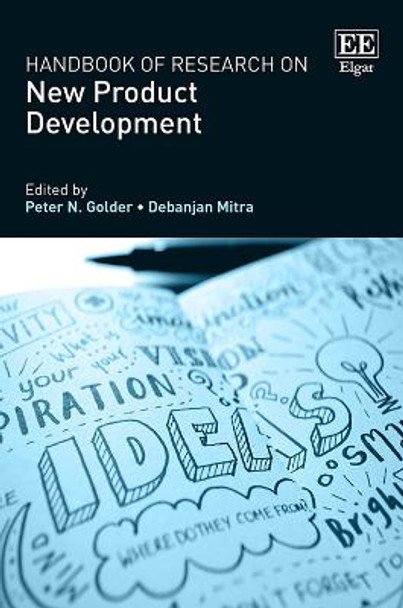 Handbook of Research on New Product Development by Peter N. Golder