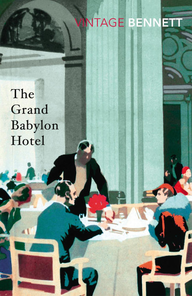 The Grand Babylon Hotel by Arnold Bennett