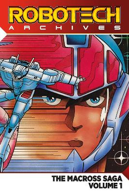 Robotech Archive Omnibus by Carl Macek