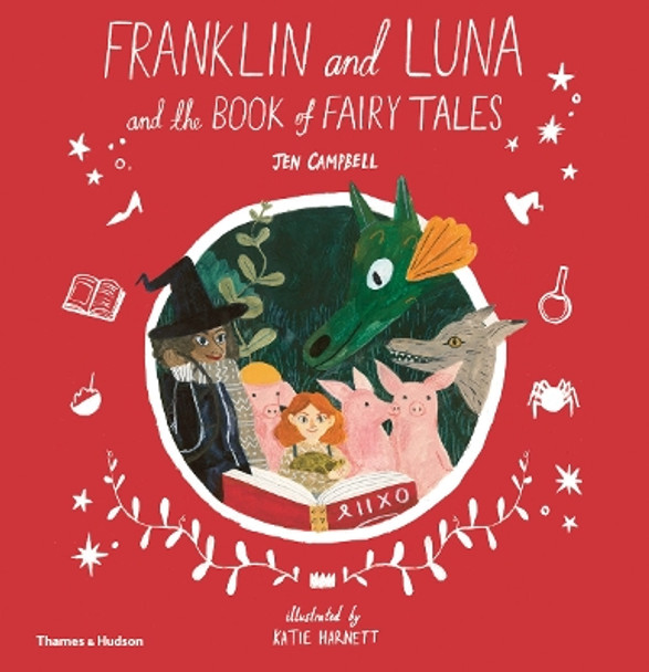 Franklin and Luna and the Book of Fairy Tales by Jen Campbell 9780500651759 [USED COPY]