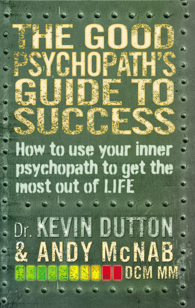 The Good Psychopath's Guide to Success by Andy McNab 9780552171069 [USED COPY]