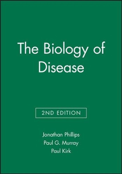 The Biology of Disease by Paul G. Murray 9780632054046 [USED COPY]