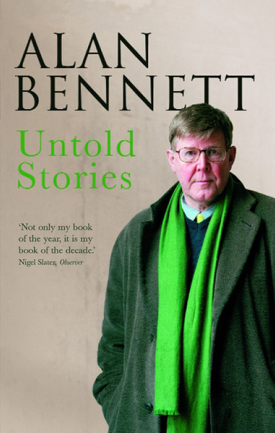 Untold Stories by Alan Bennett 9780571228317 [USED COPY]