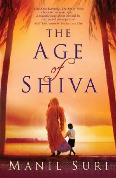 The Age of Shiva by Manil Suri 9780747596394 [USED COPY]