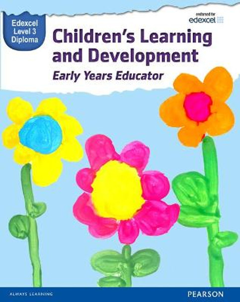 Pearson Edexcel Level 3 Diploma in Children's Learning and Development (Early Years Educator) Candidate Handbook by Kate Beith