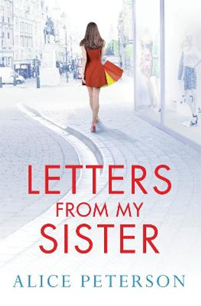 Letters From My Sister by Alice Peterson