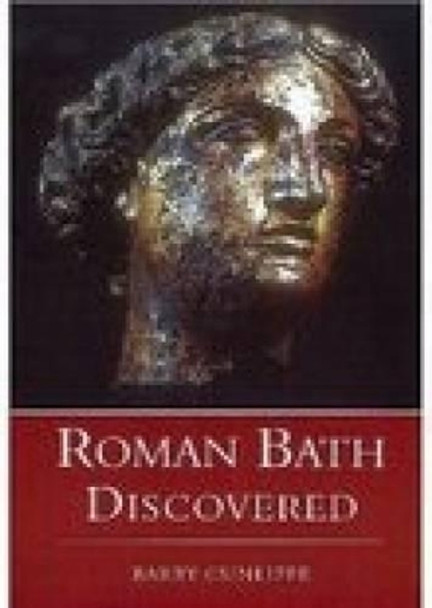 Roman Bath Discovered by Barry Cunliffe 9780752419022 [USED COPY]