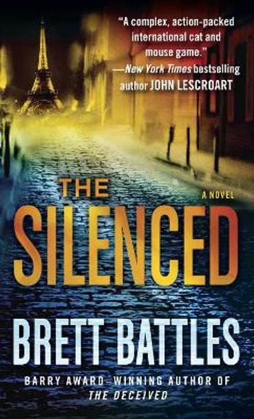 The Silenced: A Novel by Brett Battles 9780440245674