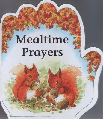 Mealtime Prayers by Alan Parry 9781846944505