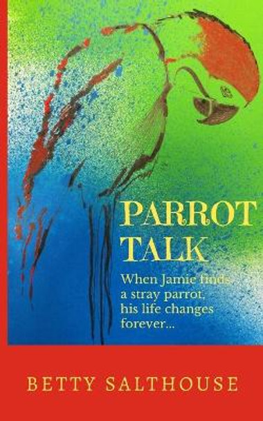 Parrot Talk by Betty Salthouse 9781911223153 [USED COPY]