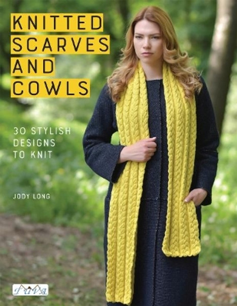 Knitted Scarves and Cowls: 30 Stylish Designs to Knit by Judy Long 9786059192286 [USED COPY]