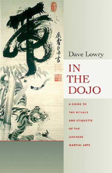 In The Dojo by Dave Lowry 9780834805729 [USED COPY]