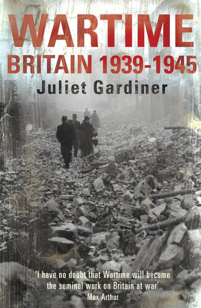 Wartime by Juliet Gardiner 9780755310289 [USED COPY]