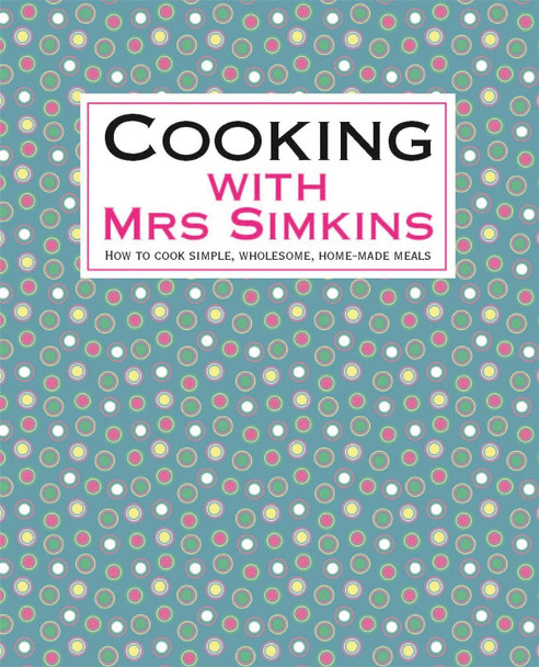 Cooking With Mrs Simkins by Sue Simkins 9781905862368 [USED COPY]