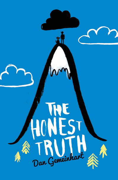 The Honest Truth by Dan Gemeinhart 9781910002131 [USED COPY]