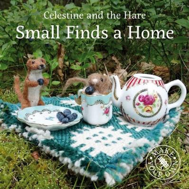 Small Finds a Home by Karin Celestine 9781910862391 [USED COPY]